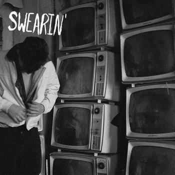Swearin' - Swearin' (2012)
