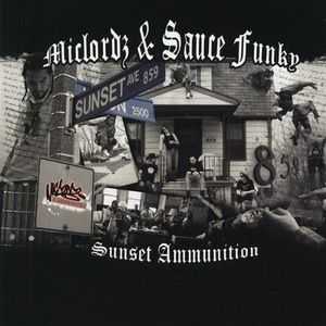 MicLordz & Sauce Funky - Sunset Ammunition (2008)