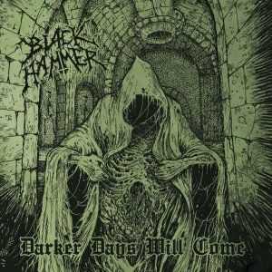 Black Hammer - Darker Days Will Come [EP]  (2012)