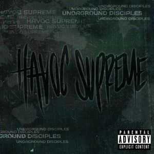Undaground Disciples - Havoc Supreme [Ep] (2012)