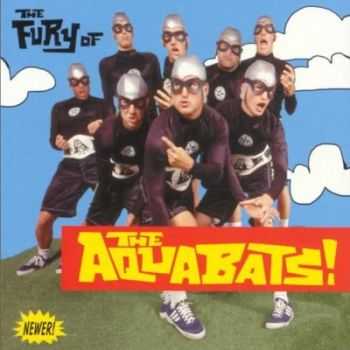 The Aquabats! - The Fury of the Aquabats! (1997)