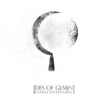 Ides Of Gemini  - Constantinople (2012)
