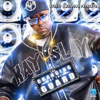 DJ Kay Slay - The Changing Of The Guard (2012) DJ Kay Slay - The Changing Of The Guard (2012)