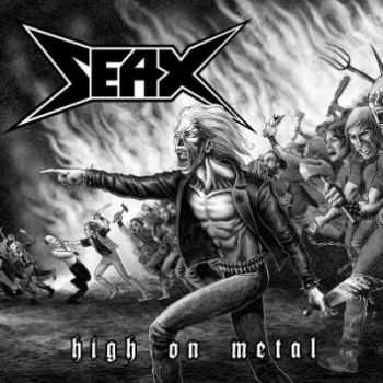 Seax - High On Metal (2012)