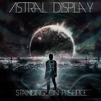 Astral Display - Standing On Precipice [Single] (2012)