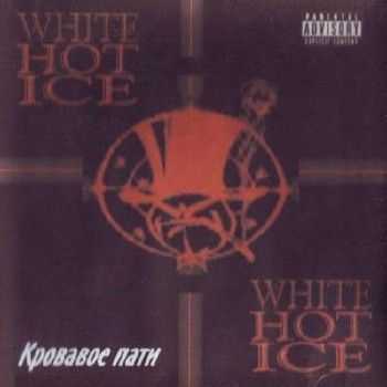 White Hot Ice -   (1994-1999)