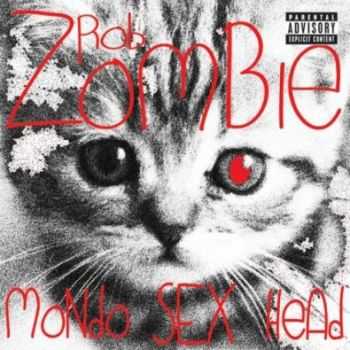 Rob Zombie  - Mondo Sex Head (EP) (2012)