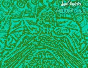 Deafness - Hallucinations III (2012) Deafness - Hallucinations III (2012)