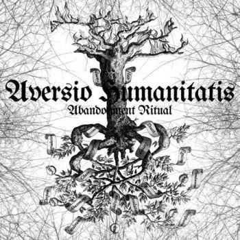 Aversio Humanitatis - Abandonment Ritual (2012)