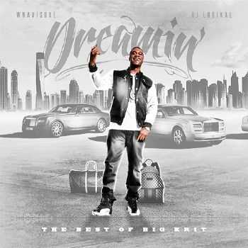 Big Krit – Dreamin: The Best Of Big Krit (2012) Big Krit – Dreamin: The Best Of Big Krit (2012)