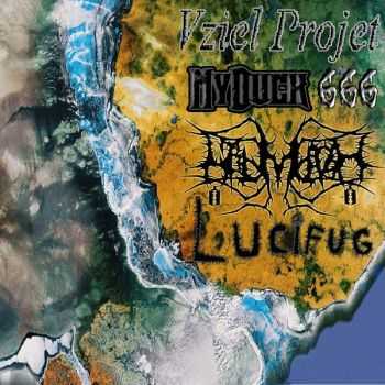 Vziel Projet / MyDuck666 / Ltoamabash / Lucifug - Split (2012) Vziel Projet / MyDuck666 / Ltoamabash / Lucifug - Split (2012)