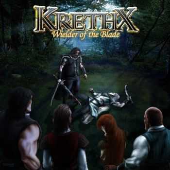 Krethx - Wielder of the Blade (2012) Krethx - Wielder of the Blade (2012)