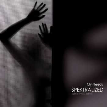 Spektralized - My Needs (EP) (2012)