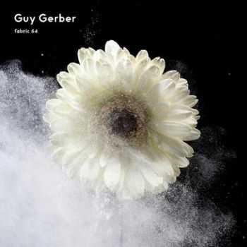 Guy Gerber - Fabric 64 (2012) Flac