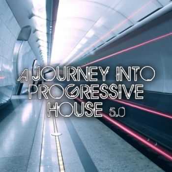 VA - A Journey Into Progressive House 5.0 (2012)