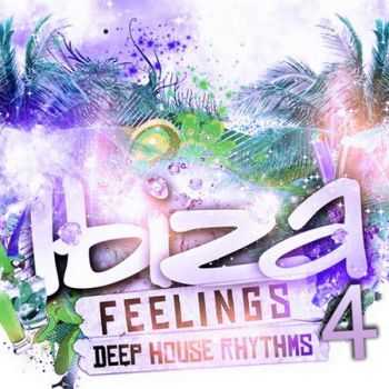 Ibiza Feelings Vol.4: Deep House Rhythms (2012)