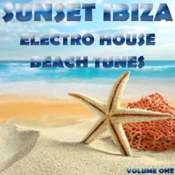 VA - Sunset Ibiza, Electro House Beach Tunes, Vol. 1 (Best of Vocal, Dirty Bitch, Deep and Sexy Disco House) (2012)