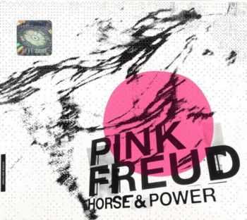 Pink Freud - Horse & Power (2012)