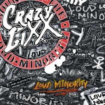 Crazy Lixx - Loud Minority (2007)