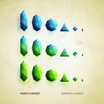 Rebecca Brandt - Numbers & Shapes (2012)