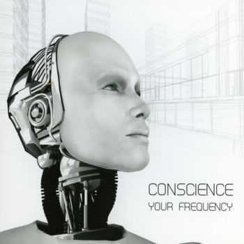 Conscience - Your Frequency (2012) FLAC