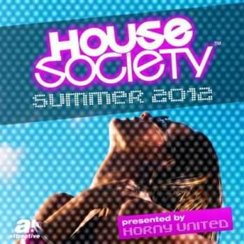 House Society Summer 2012 (Presented by Horny United) (2012)