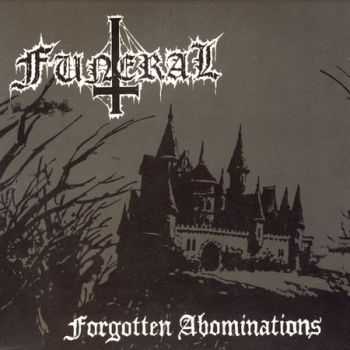 Funeral - Forgotten Abominations (Demo) (2004) Funeral - Forgotten Abominations (Demo) (2004)