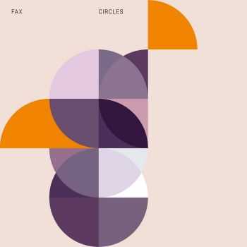 Fax - Circles (2012)