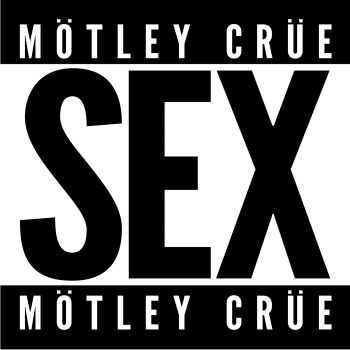 Motley Crue  Sex (Single) (2012)