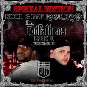 Necro, Kool G Rap & The Godfathers - The Pre-Kill, Vol. 2 (2012) Necro, Kool G Rap & The Godfathers - The Pre-Kill, Vol. 2 (2012)