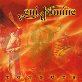 Veni Domine - Tongues (2007)