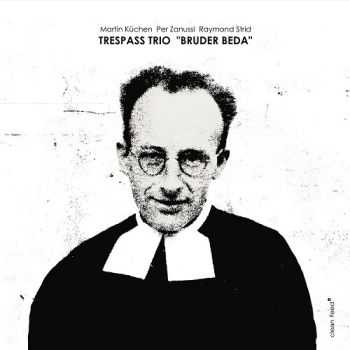 Trespass Trio - Bruder Beda (2012)