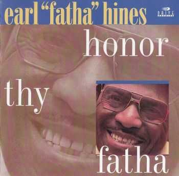 Earl Hines - Honor Thy Fatha (1978)