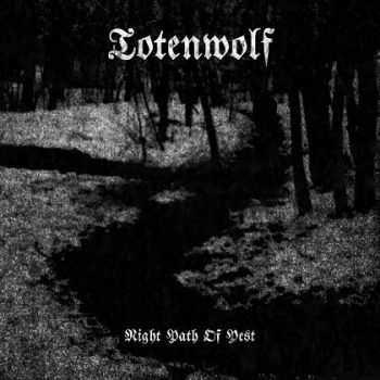 Totenwolf  Night Path Of Pest (2012)