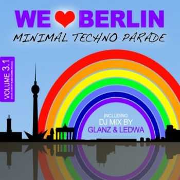 VA - We Love Berlin 3.1 - Minimal Techno Parade (2012)