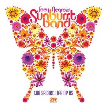 Joey Negro & The Sunburst Band - The Secret Life Of Us (2012) Joey Negro & The Sunburst Band - The Secret Life Of Us (2012)
