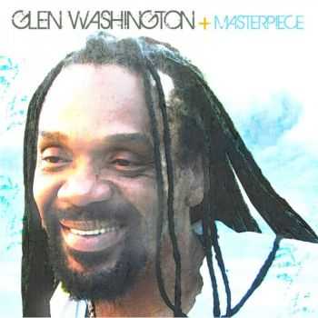 Glen Washington - Masterpiece (2012)