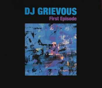 DJ Grievous - First Episode (2008)
