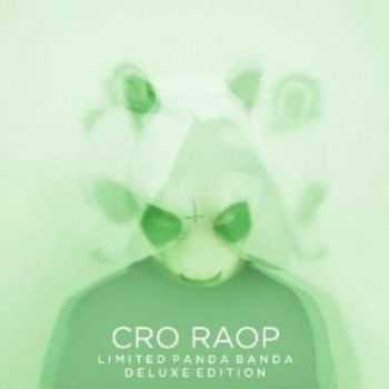 Cro - Raop (Limitierte Panda Banda Deluxe) (2012)