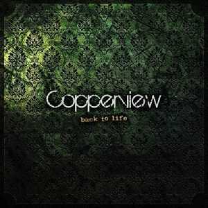 Copperview - Back To Life (2012) Copperview - Back To Life (2012)