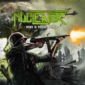 Nucleator  - Home Is Where War Is  (2012)