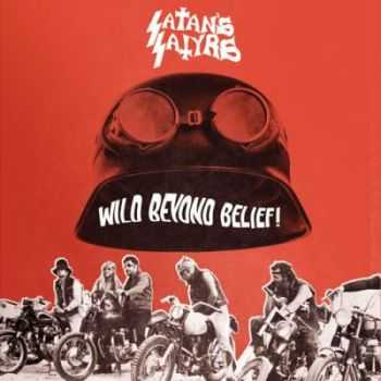 Satan's Satyrs - Wild Beyond Belief! (2012) Satan's Satyrs - Wild Beyond Belief! (2012)