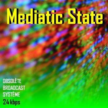 Obsol&#232;te Broadcast Syst&#232;me - Mediatic State (2012)