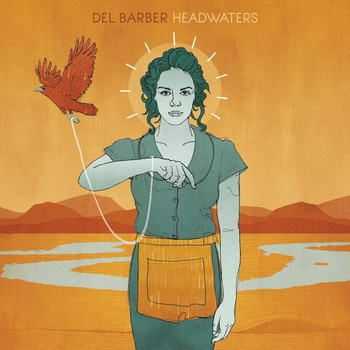 Del Barber - Headwaters (2012) Del Barber - Headwaters (2012)