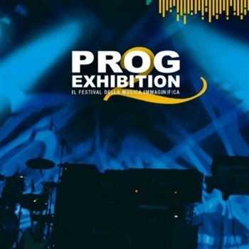Prog Exhibition Vol. 2 (Il Festival Della Musica Immaginifica) (2012) Prog Exhibition Vol. 2 (Il Festival Della Musica Immaginifica) (2012)