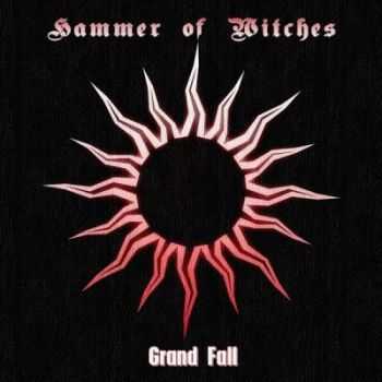 Hammer Of Witches - Grand Fall (2012)