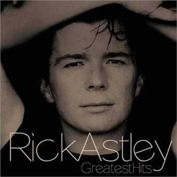 Rick Astley - Greatest Hits (2002) Flac