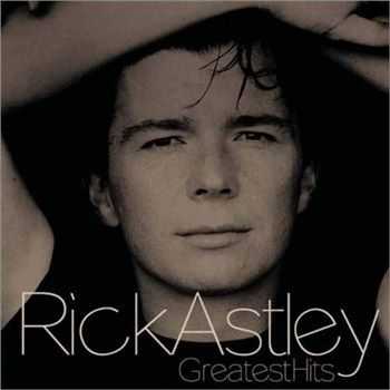 Rick Astley - Greatest Hits (2002) Flac Rick Astley - Greatest Hits (2002) Flac