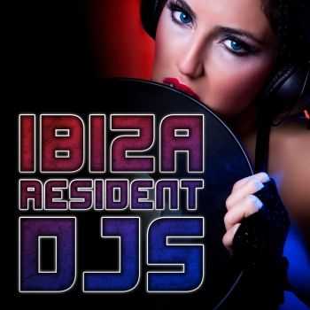 VA - Ibiza Resident DJs  (2011)