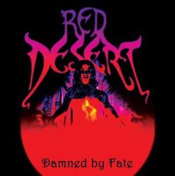 Red Desert - Damned By Fate (2012)